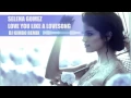 Download Lagu Selena Gomez - Love you like a lovesong remix ( DJ Kimbo remix )