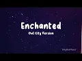 Download Lagu Enchanted - Owl City Version (Lyrics)
