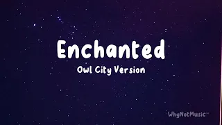 Download Enchanted - Owl City Version (Lyrics) MP3