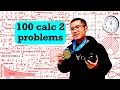 100 Calculus 2 Problems The Ultimate Final Exam Review Marathon