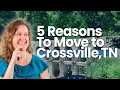Top 5 Reasons Why People are Flocking to Crossville Tennessee