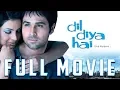Download Lagu दिल दिया है फुल मूवी | हिंदी पूर्ण मूवी | 2006 | Dil Diya Hai full movie