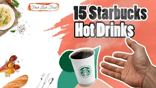 Starbucks Secret Menu 15 HOT Drinks You Need to Try