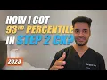 How I scored 93rd Percentile in My USMLE Step 2 CK in 2023 My Journey Resources and Strategy