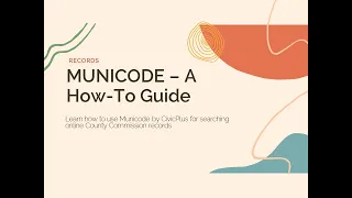 MUNICODE A How-To Guide Searching of County Commission Records