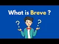 What is Breve