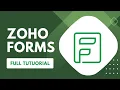 Zoho Forms Full Tutorial in 13 minutes Easy Form Creation
