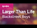 Larger Than Life - Backstreet Boys Karaoke Version KaraFun