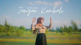 cut rani auliza jangan kembali official music video 