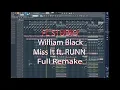 Download Lagu FL STUDIO - William Black - Miss It ft. RUNN (Full Remake)