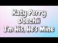 Download Lagu Katy Perry  - I'M HIS, HE'S MINE ft. Doechii (Lyrics)