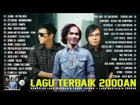 Download MP3 LAGU NOSTALGIA BAND BAND TOP INDONESIA TAHUN 2000 AN | COCOK UNTUK MENEMANI KERJA