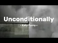 Download Lagu Unconditionally - Katy Perry (Tiktok sped up version) Lirik lagu dan Terjemahan