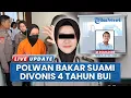 Download Lagu Briptu Dila Bakar Suami Divonis 4 Tahun Bui Potong Masa Tahanan, Nangis Pasrah Putusan PN Mojokerto