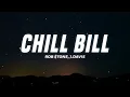 Rob $tone - Chill Bill (Lyrics) ft. J.Davis & Spooks