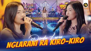 Download DINDA LARAS - NGLARANI RA KIRO-KIRO ( Official Live Video Royal Music ) MP3