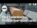 Download Lagu How Holzwerke Ladenburger Profiles four-sided cants with LINCK Technology