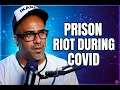 Prison riot during covid footage What was really going on