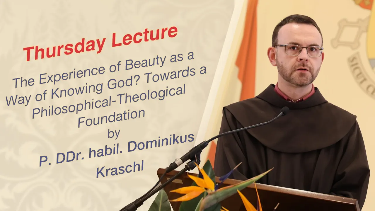 Thursday Lecture by P. DDr. habil. Dominikus Kraschl