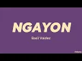 Basil Valdez — Ngayon (LYRICS)