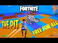 FORTNITE - The Pit Free For All Gameplay