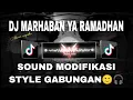 Lagu DJ MARHABAN YA RAMADHAN - HARRIS NUGRAHA - SOUND MODIFIKASI STYLE GABUNGAN