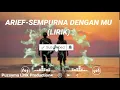 Download Lagu Arief -Lirik lagu Sempurna dengan mu (lirik)
