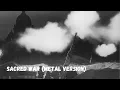 Download Lagu Sacred War (Metal Version)
