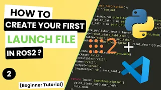 How to Write a ROS 2 Launch File in Python Beginner Guide