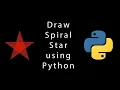 Let s Draw Spiral Star using Python Turtle