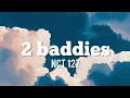 Download Lagu NCT 127-2 BADDIES (lyrics)