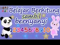 Lagu Belajar Berhitung Sambil Bernyanyi - Belajar Mengenal Angka 1 Sampai 10