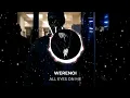 [8D] Werenoi - All eyes on me