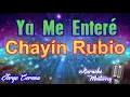 Karaoke Monterrey - Chayín Rubio - Ya Me Enteré