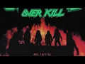 Download Lagu Overkill - Feel The Fire (1985)