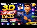 HOW TO CREATE 3D EXPLAINER