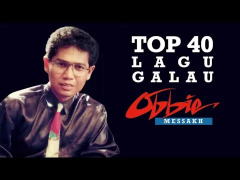 Download MP3 TOP 40 LAGU GALAU OBBIE MESSAKH