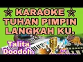 Download Lagu TUHAN TUNTUN LANGKAH KU.  KARAOKE .Talita Doodoh.