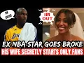 Ex NBA Star Joe Smith Goes BROKE His Wife Secretly Starts Doing O F For Money