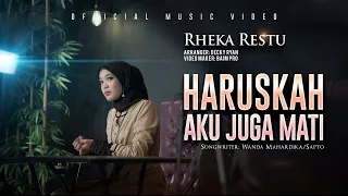 rheka restu haruskah aku juga mati official music video 