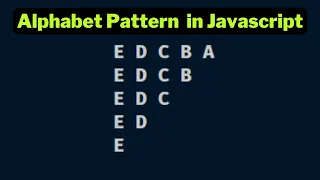 Alphabet Pattern 6 in javascript Papa Developer 2023