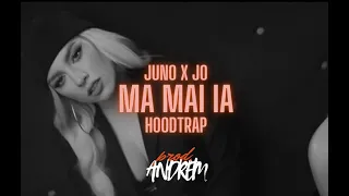 JUNO X JO - MA MAI IA x HOODTRAP