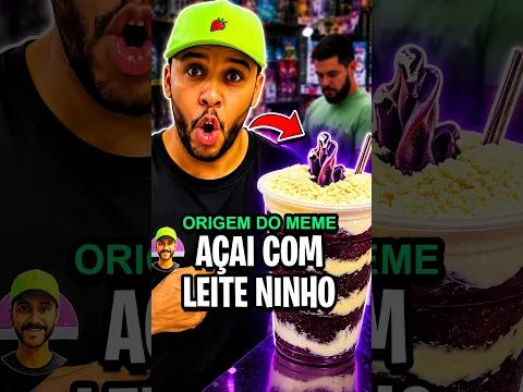 A Origem do Meme “Açaí com Leite Ninho”🤣🥤#meme #memes #memebrasileiro