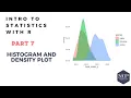 7 - Histogram and Density Plot in R