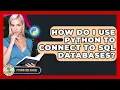 How Do I Use Python To Connect To SQL Databases - Python Code School