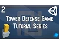 Unity3D Tower Defense Game Tutorial Series - 2