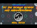 Download Lagu DJ TAK BOSAN BOSAN AKU MEMANDANGMU (SETIA UNTUK SELAMANYA) REMIX TIKTOK FULL BASS TERBARU 2020