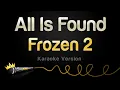 Download Lagu Frozen 2 - All Is Found (Karaoke Version) Download Lagu Frozen 2 - All Is Found (Karaoke Version)