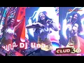 Dj Una Club 36 Jakarta Remix