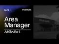 Walmart Job Spotlight Area Manager